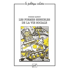 Les formes sensibles de la vie sociale