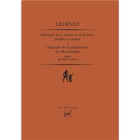 Principes de la nature et de la grâce fondés en raison. Principes de la philosophie ou monadologie