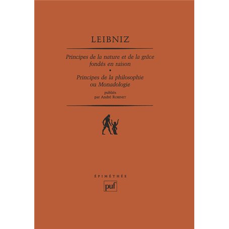 Principes de la nature et de la grâce fondés en raison. Principes de la philosophie ou monadologie