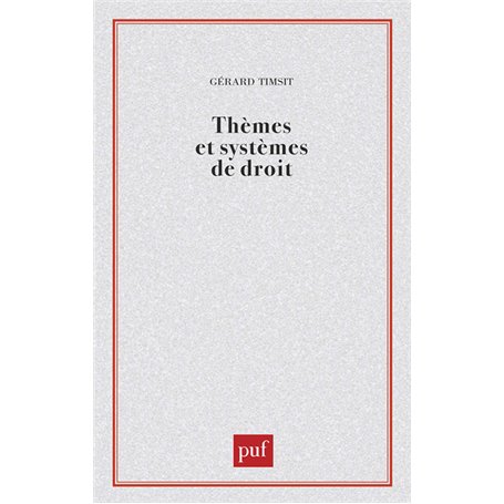 Thèmes et systèmes de droit