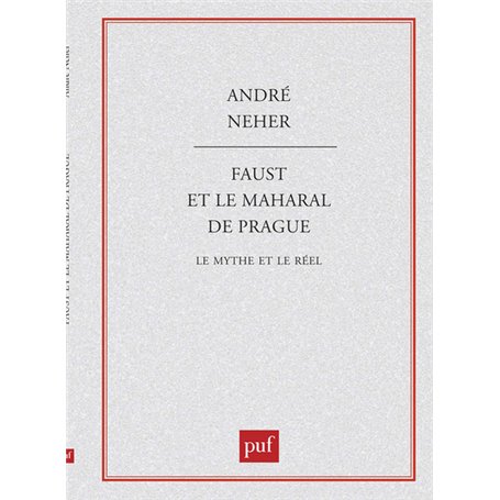 Faust et le Maharal de Prague. Le mythe et le réel