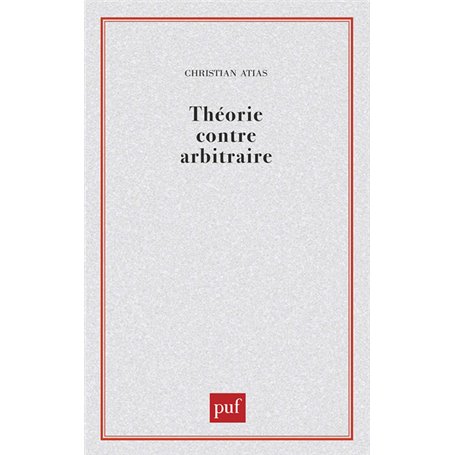 Théorie contre arbitraire