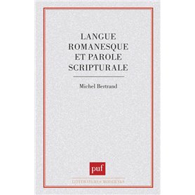 Langue romanesque et parole scripturale