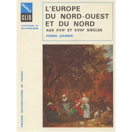 L'Europe du Nord-Ouest et du Nord aux XVIIe et XVIIIe siècles