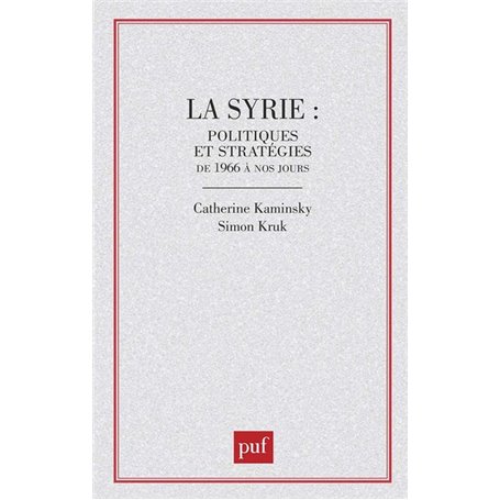 La Syrie : politiques et stratégies