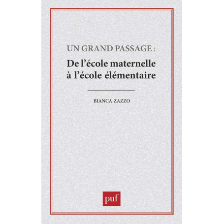 Un grand passage : de l'école maternelle à l'école élémentaire