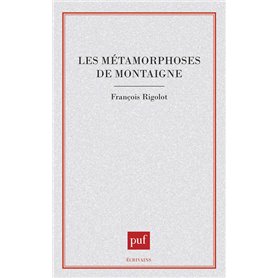 Les métamorphoses de Montaigne