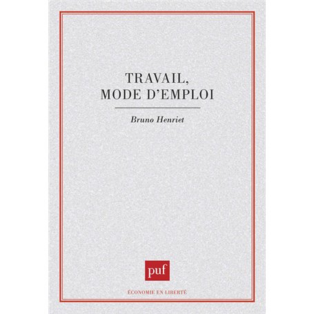 Travail mode d'emploi