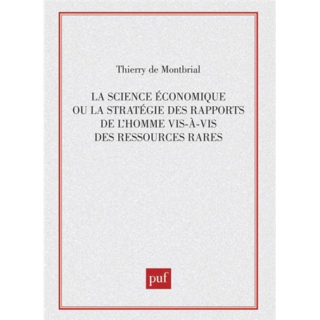 Science économique. Ou la stratégie des rapports de l'homme vis-à-vis des ressources rares. meth