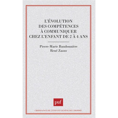 L'évolution des competences à communiquer chez l'enfant de 2 à 4 ans