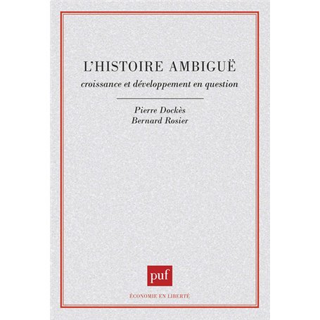 L'histoire ambigüe. Croissance et développement en question