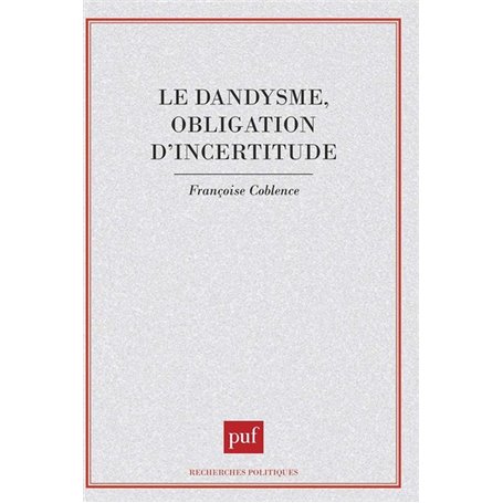 Dandysme obligation d'incertitude