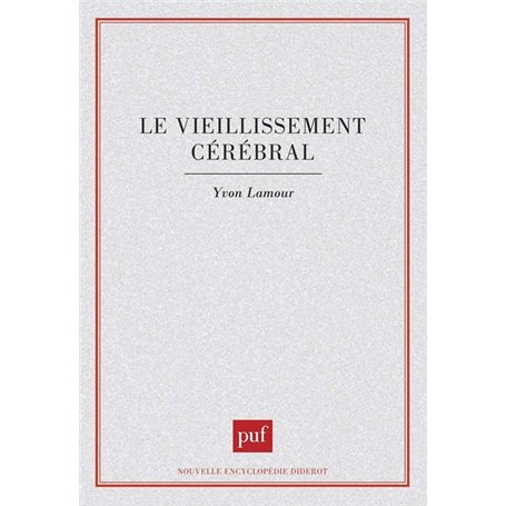 Le vieillissement cérébral