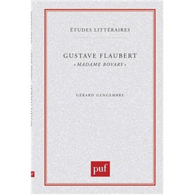 Gustave Flaubert : « Madame Bovary »