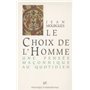 Le choix de l'homme : une pensée maçonnique au quotidien