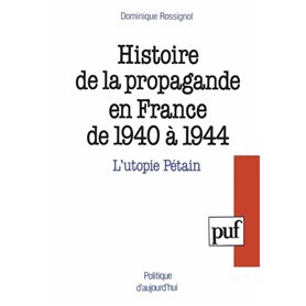 Histoire de la propagande en France de 1940 à 1944