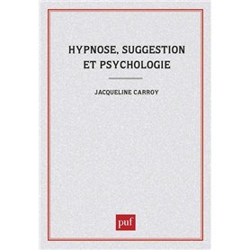 Hypnose, suggestion et psychologie