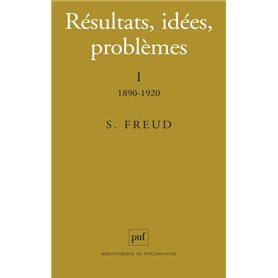 Résultats, idées, problèmes. Tome I : 1890-1920