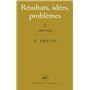 Résultats, idées, problèmes. Tome I : 1890-1920