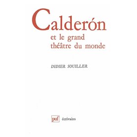 Calderón de la Barca et le grand théâtre du monde