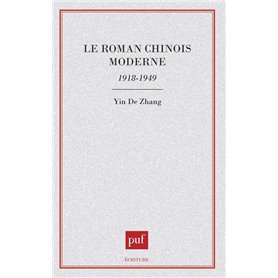 Le roman chinois moderne, 1918-1949