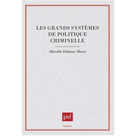 Les grands systèmes de politique criminelle