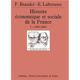 Histoire économique et sociale de la France. Tome 1, 1450-1660