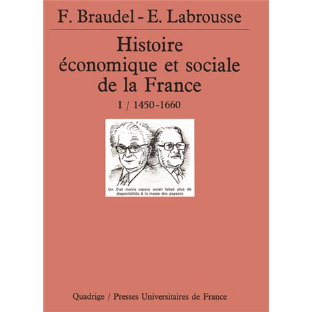 Histoire économique et sociale de la France. Tome 1, 1450-1660