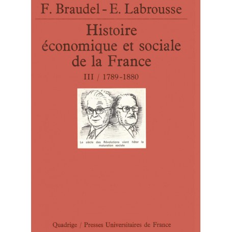 Histoire économique et sociale de la France. Tome 3, 1789-années 1880