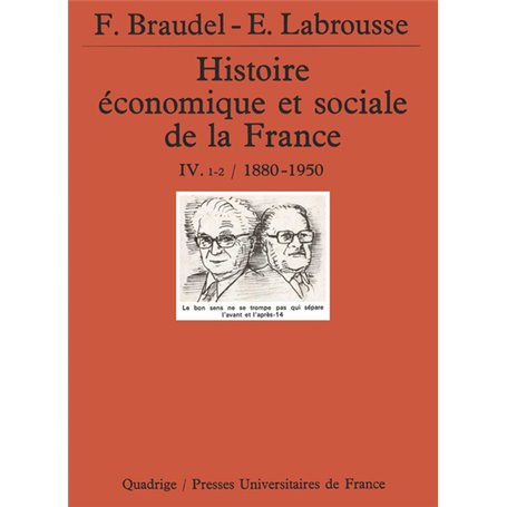 Histoire économique et sociale de la France. Tome 4, volume 1-2, années 1880-1950