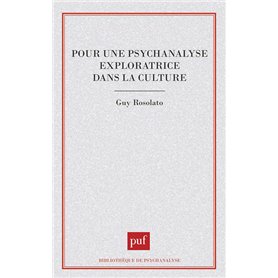 Pour une psychanalyse exploratrice dans la culture