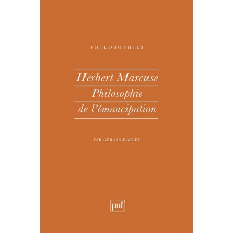 Herbert Marcuse. philosophie de l'émancipation