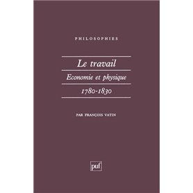 Le travail, économie et physique (1780-1830)