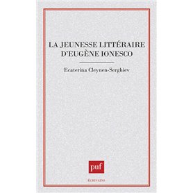 La jeunesse littéraire d'Eugène Ionesco