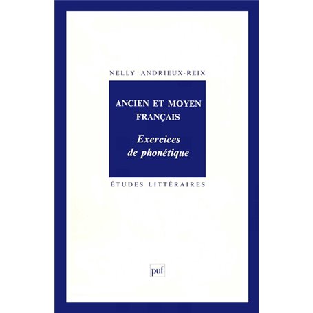 Ancien et moyen français. Exercices de phonétique