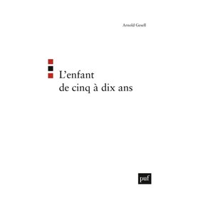 L'enfant de cinq à dix ans