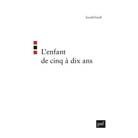 L'enfant de cinq à dix ans