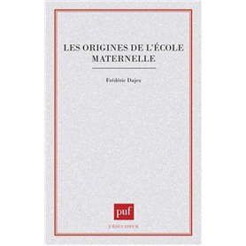 Les origines de l'école maternelle