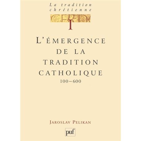 La tradition chrétienne. Tome 1