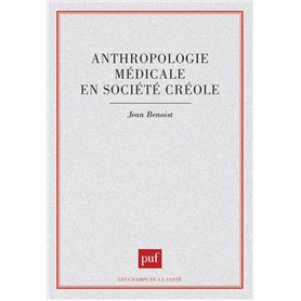 Anthropologie médicale en société créole