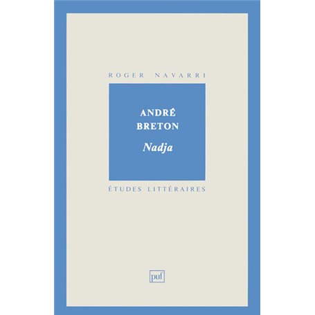 André Breton. « Nadja »