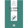 Les médias du futur