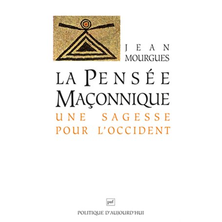 La pensée maçonnique