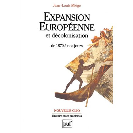 Expansion européenne et décolonisation de 1870 à nos jours