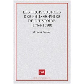 Les trois sources des philosophies de l'histoire, 1764-1798