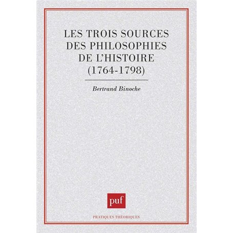 Les trois sources des philosophies de l'histoire, 1764-1798