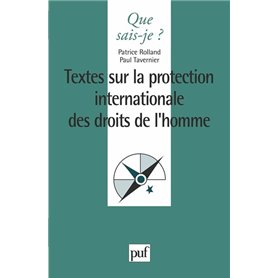 La protection internationale des droits de l'homme. textes