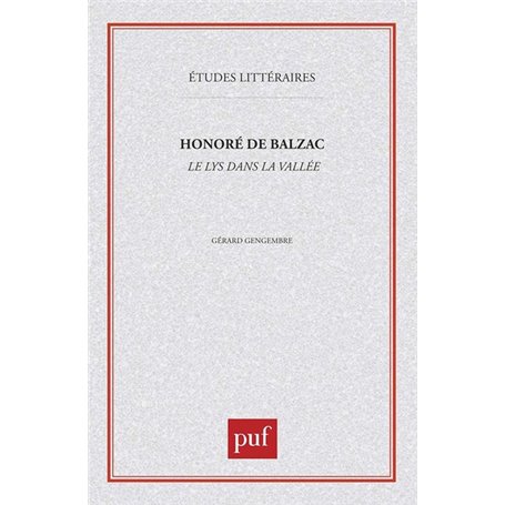 Honoré de Balzac : «  le Lys dans la vallée  »
