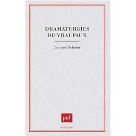 Dramaturgies du vrai-faux