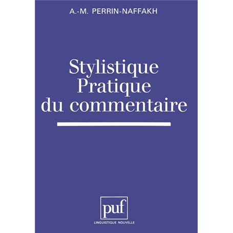 Stylistique, pratique du commentaire